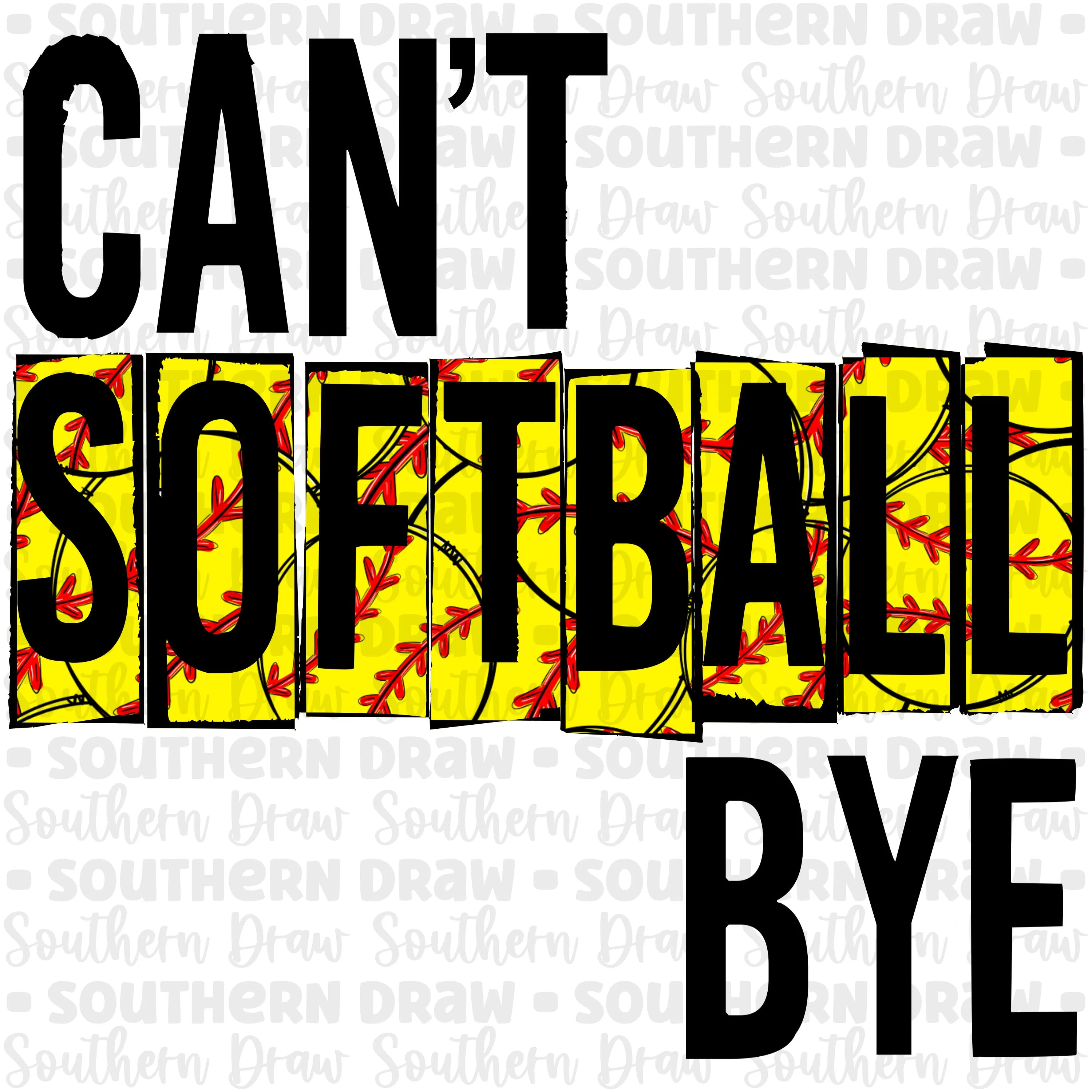 Can't Softball Bye
