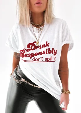 DRINK RESPONSIBLY SIDE SLIT TEE